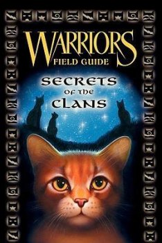 Warriors Guide : Secrets of the Clans