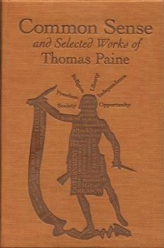 Common Sense and Selected Works of Thomas Paine