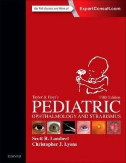 Taylor and Hoyt´s Pediatric Ophthalmology and Strabismus