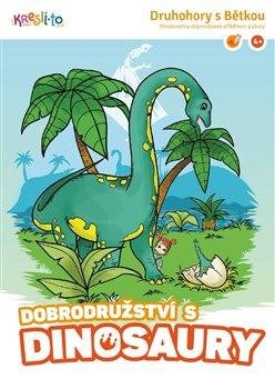 Dobrodružství s dinosaury - Druhohory s Bětkou