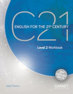C21 - 2 English for the 21st Century Workbook and online Slideshows