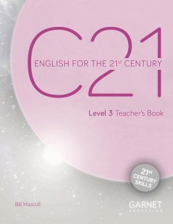 C21 - 3 English for the 21st Century Teacher´s Book