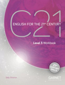 C21 - 3 English for the 21st Century Workbook and online Slideshows