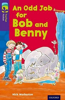 Oxford Reading Tree TreeTops Fiction 11 More Pack A An Odd Job for Bob and Benny