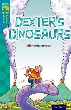 Oxford Reading Tree TreeTops Fiction 9 Dexter´s Dinosaurs