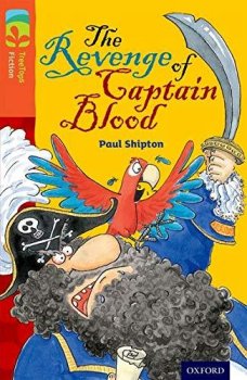 Oxford Reading Tree TreeTops Fiction 13 More Pack A The Revenge of Captain Blood