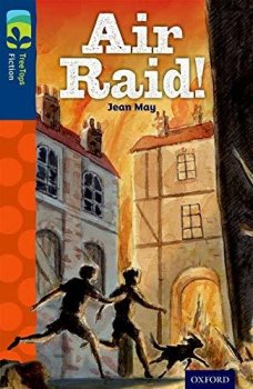 Oxford Reading Tree TreeTops Fiction 14 More Pack A Air Raid!