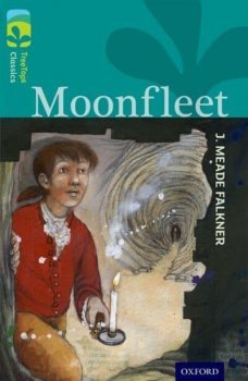 Oxford Reading Tree TreeTops Classics 16 Moonfleet