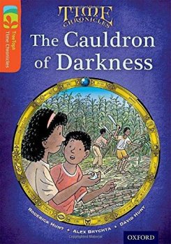 Oxford Reading Tree TreeTops Time Chronicles 13 The Cauldron Of Darkness