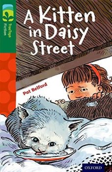 Oxford Reading Tree TreeTops Fiction 12 More Pack B A Kitten in Daisy Street