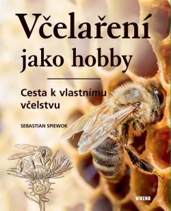 Včelaření jako hobby