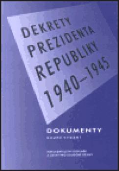 Dekrety prezidenta republiky 1940-1945