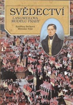 Svědectví Langweilova modelu Prahy