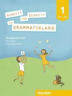 Schritt für Schritt ins Grammatikland - Buch 1