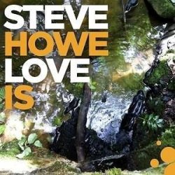 Steve Howe: Love Is CD