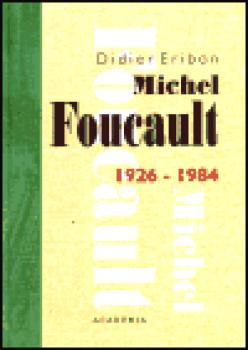 Michel Foucault (1926 - 1984)
