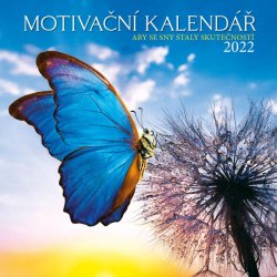 Kalendář 2022 - Motivační kalendář, nástěnný