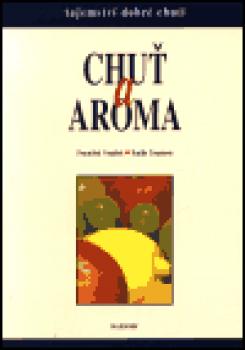 Chuť a aroma