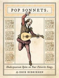 Pop Sonnets : Shakespearean Spins on Your Favorite Songs