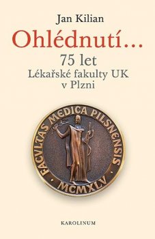 Ohlédnutí... 75 let Lékařské fakulty UK v Plzni