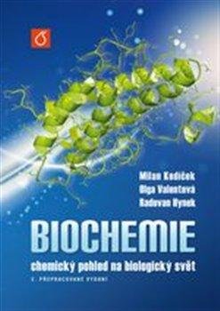 Biochemie - Chemický pohled na biologický svět