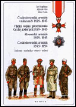 Československá armáda v zahraničí 1939-1945 - Uniformy - symbolika - výstroj - výzbroj