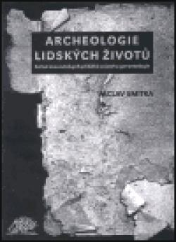 Archeologie lidských životů