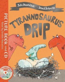 Tyrannosaurus Drip : Book and CD Pack