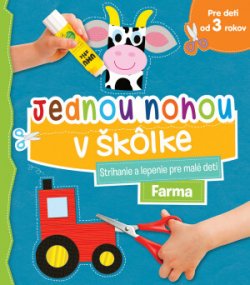 Jednou nohou v škôlke Farma