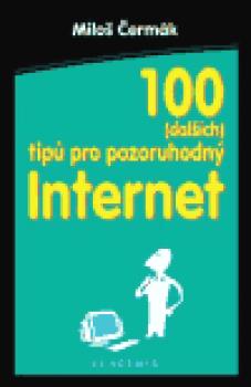 100 (dalších) tipů pro pozoruhodný internet