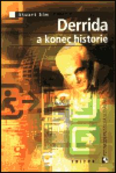 Derrida a konec historie