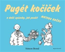 Pugét kočiček a další způsoby, jak použít mrtvou kočku