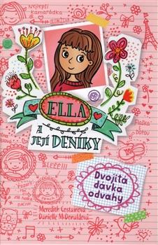 Ella a její deníky 1: Dvojitá dávka odvahy