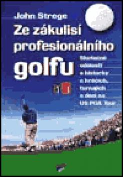 Ze zákulisí profesionálního golfu