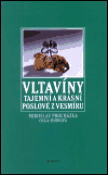 Vltavíny - Tajemní a krásní poslové z vesmíru