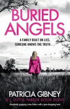 Buried Angels: Absolutely gripping crime fiction with a jaw-dropping twist