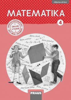 Matematika 4 pro ZŠ - Příručka učitele / nová generace