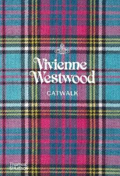 Vivienne Westwood Catwalk : The Complete Collections