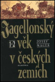 Jagellonský věk v českých zemích 1, 2