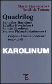 Quadrilog: Bohuslav Havránek, Zdeňka Havránková, Roman Jakobson, Svatava Pírková-Jakobsonová