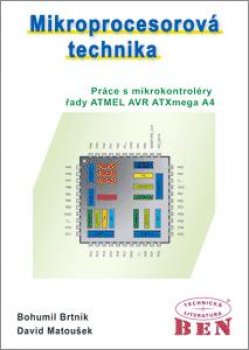 Mikroprocesorová technika. Práce s mikrokontroléry řady ATMEL AVR ATXmega A4 - ATXmega16
