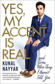 Yes, My Accent Is Real : And Some Other Things I Haven´t Told You