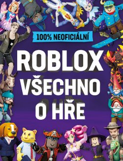 Roblox 100% neoficiální - Všechno o hře