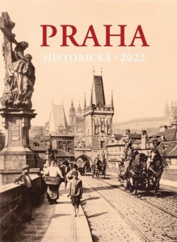 Kalendář 2022 Praha historická - nástěnný