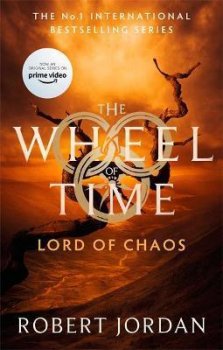Lord Of Chaos : Book 6 of the Wheel of Time