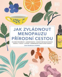 Jak zvládnout menopauzu přírodní cestou