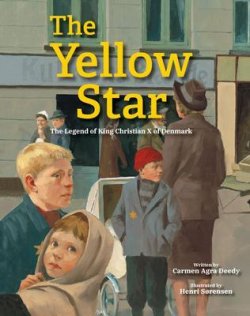 The Yellow Star : The Legend of King Christian X of Denmark