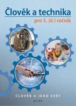 Člověk a technika pro 5. (6.) ročník Učebnice