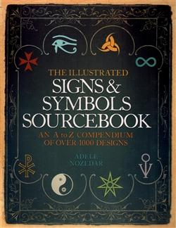 The Illustrated Sign and Symbols Sourcebook