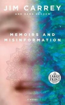 Memoirs and Misinformation : A novel